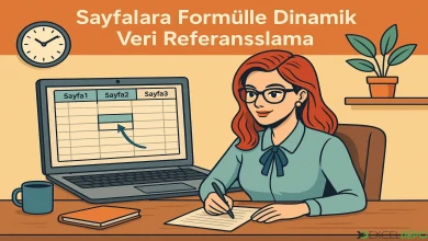 Sayfalara Formülle Dinamik Veri Referanslama